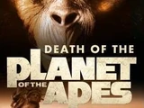 Death of the Planet of the Apes