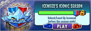 Iceweed in another advertisement for Iceweed's Iconic Season in Arena