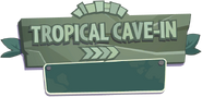Tropical Cave-In's level sign
