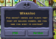 The message that appears when the player does not choose Cactus, Blover or Cattail in a level with Balloon Zombie