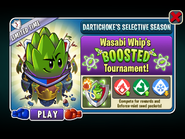 Wasabi Whip in an advertisement in Wasabi Whip's BOOSTED Tournament in Arena (Dartichoke’s Selective Season)