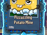 Pizzazzling Potato Mine