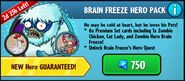 Brain Freeze with Cat Lady and Zombie Chicken on his Hero Pack