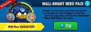 Wall-Knight in his pack along with Jugger-Nut and Metal Petal Sunflower