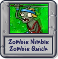 Zombie Nimble Zombie Quick