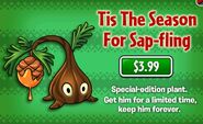 The ad for Sap-fling being limited-edition plant