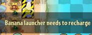 Banana Launcher needs to be recharged