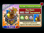 Pea Vine's Persuasive Season - Pea Vine's BOSS FIGHT Tournament