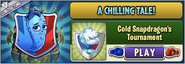 Cold Snapdragon in an advertisement of Cold Snapdragon's Tournament in Arena (Chilly Pepper's Chilling Season)