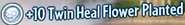 When the player plants the Twin Heal Flower