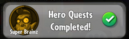 Super Brainz' Hero Quests completed