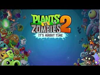 Stream Plants vs. Zombies 2 OST (Part 1) music