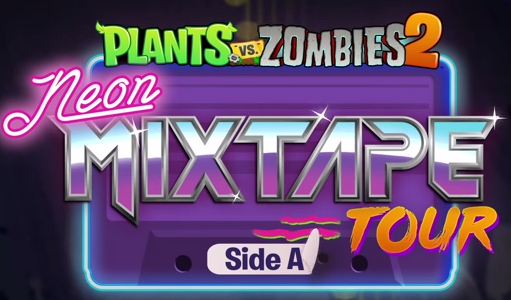 Plants vs. Zombies 2 Neon Mixtape Tour, Side A Trailer! 