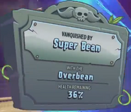 Killed by Super Bean's Overbean