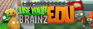 On the Use Your Brainz EDU banner  (Unsourced)