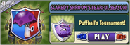 Puffball in an advertisement for Puffball's Tournament in Arena (Scaredy-shroom's Fearful Season)