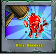 Vasebreaker