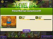 Primal Wall-nut being upgraded to Level 8