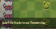 Gain 5 Chi Stacks to use Thunderclap