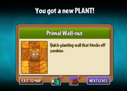 Primal Wall-nut unlocked