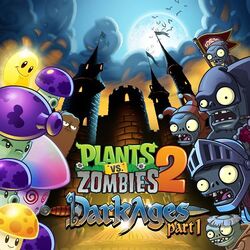 Plants VS Zombies 2 Dark Ages Trailer 