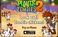 Advertisement for Plants vs. Zombies 2: It's About Time featuring Chicken Wrangler Zombie and Zombie Chicken found on Plants vs. Zombies Adventures.