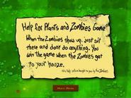 Help note in options (Translation: Help for Plants and Zombies Game: When the Zombies show up, just sit there and don't do anything. You win the game when the Zombies get to your house. -this help section brought to you by the Zombies).