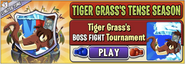 Tiger Grass' BOSS FIGHT Tournament (2/21/22-2/28/22)