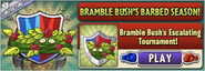 Bramble Bush's Escalating Tournament (4/25/22-5/2/22)