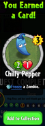 The player earning Chilly Pepper after completing the 4th step in Template:PvZHLink's Hero Quest