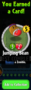 The player earning Jumping Bean after completing the 8th step in Template:PvZHLink's Hero Quest