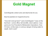 Gold Magnet