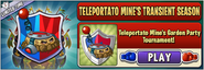 Teleportato Mine's Garden Party Tournament (1/3/22-1/10/22)