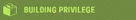 Building Privilege