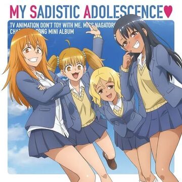 MY SADISTIC ADOLESCENCE♡ | Nagatoro Wiki | Fandom