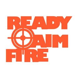 Ready Aim Fire.jpg