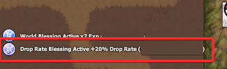a screenshot of the text "Drop Rate Blessing Active +20% Drop Rate"
