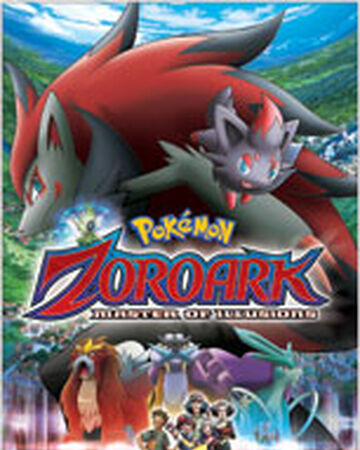 Ms013 Pokemon Zoroark Master Of Illusions Pokemon Wiki Fandom