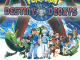 MS007: Pokémon: Destiny Deoxys