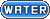 Type Water