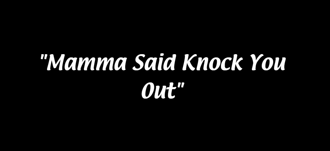 Mama Said Knock You Out Pokemonacademy Wiki Fandom