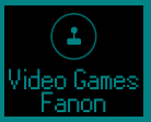 Video Games Fanon
