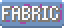 Fabric