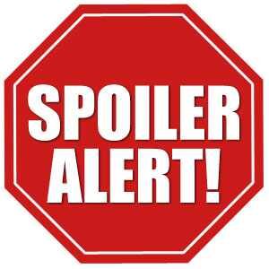 Spoiler alert 300 w.jpg