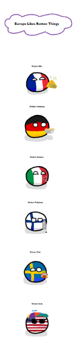 Europe likes rotten things.png