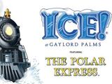 ICE! at Gaylord Palms featuring the Polar Express