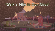 Walk a Mile in Our Zhus title card
