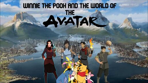Winnie the Pooh and The World of The Avatar poster