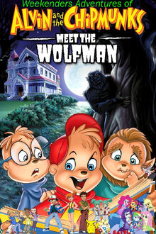 Weekenders Adventures of Alvin and the Chipmunks Meet the Wolfman