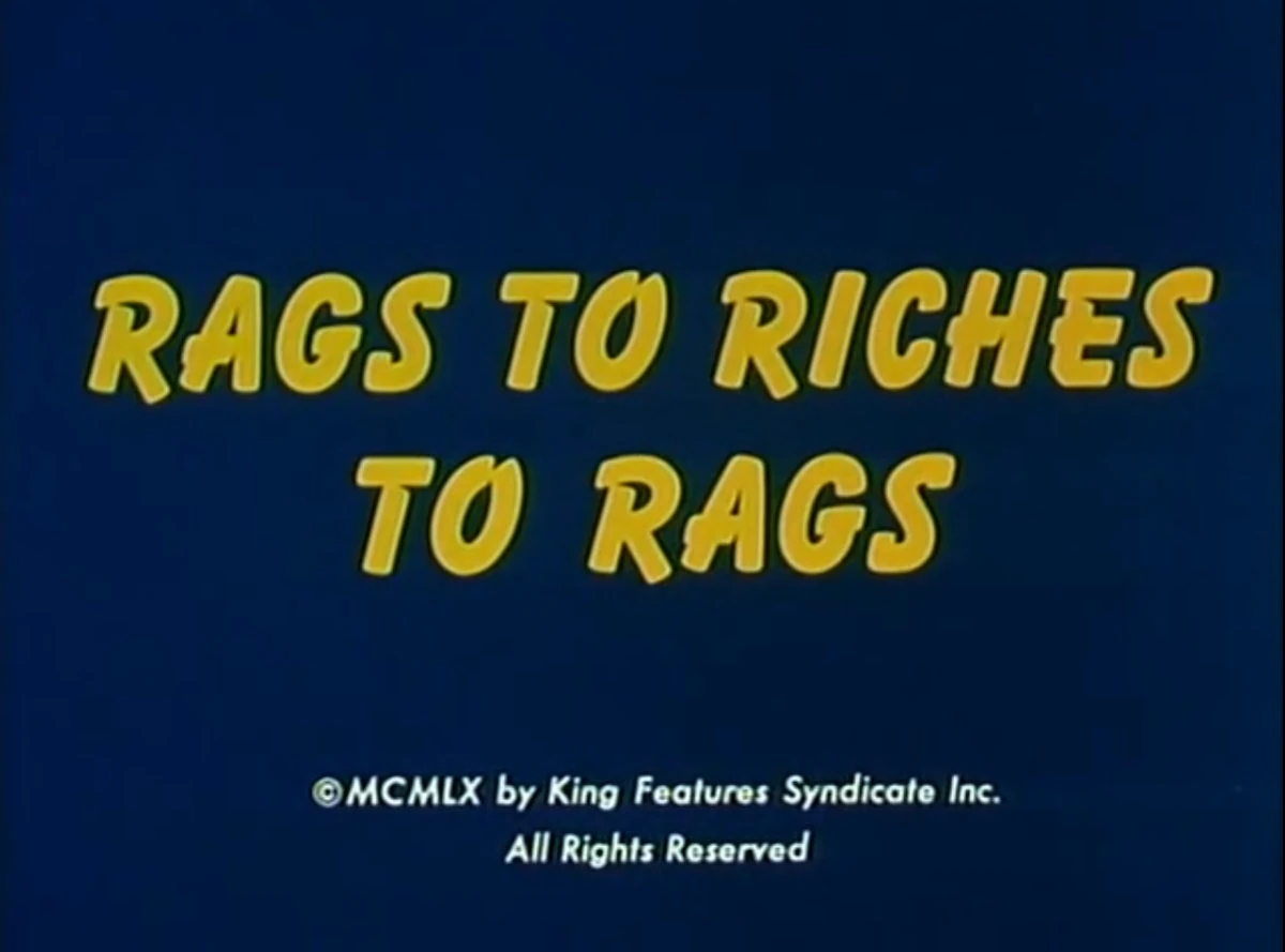 Rags to Riches to Rags Popeye the Sailorpedia Fandom